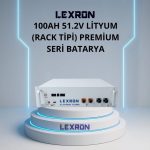 LEXRON 100AH 51.2V PREMİUM SERİSİ LİTYUM BATARYA